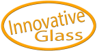 Innovative Glass